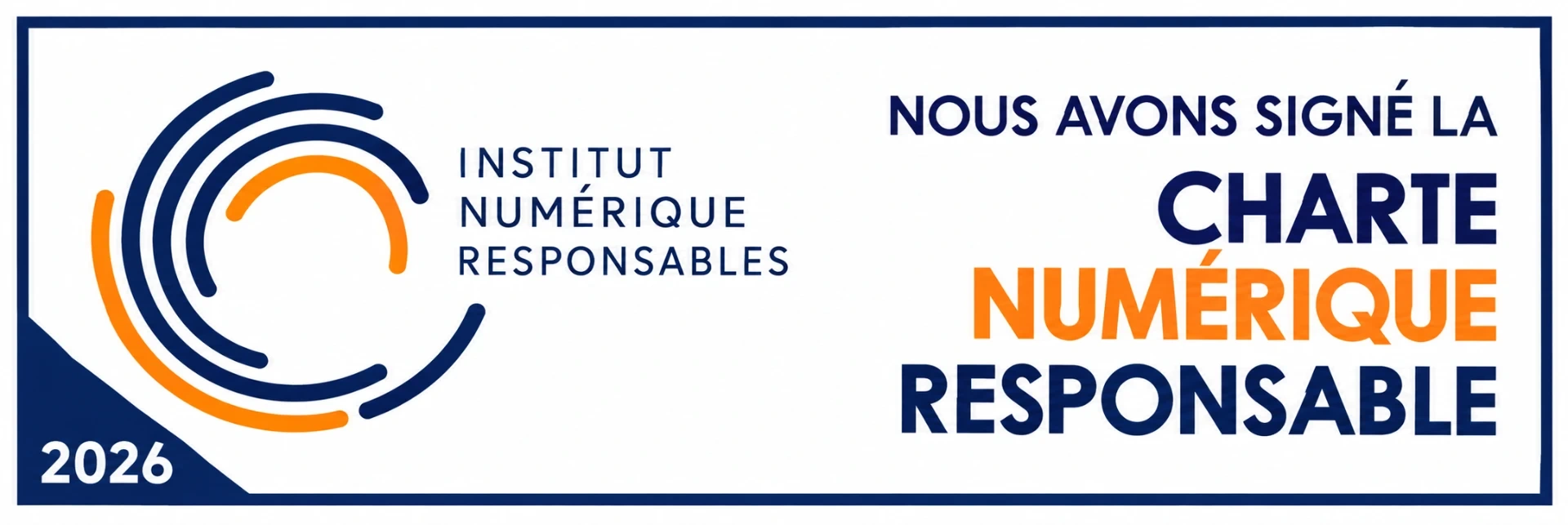 Signataire de la Charte Numérique Responsable 2026